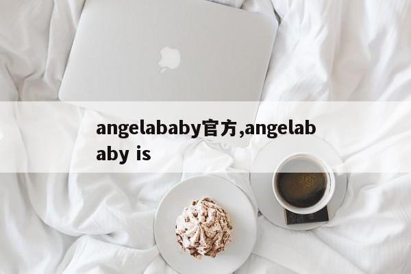 angelababy官方,angelababy is